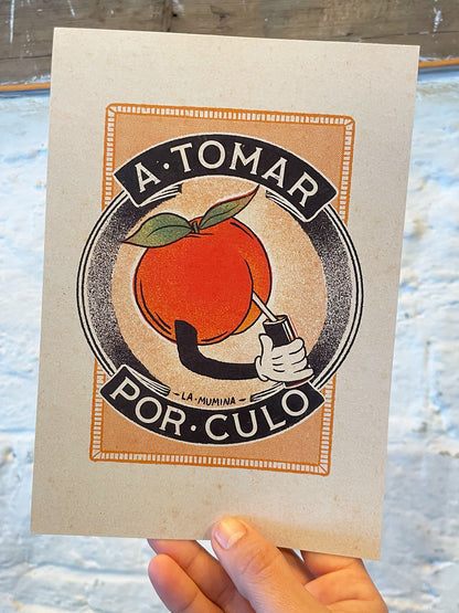 Lámina "Tomar por Culo" - Durazno Humor Directo