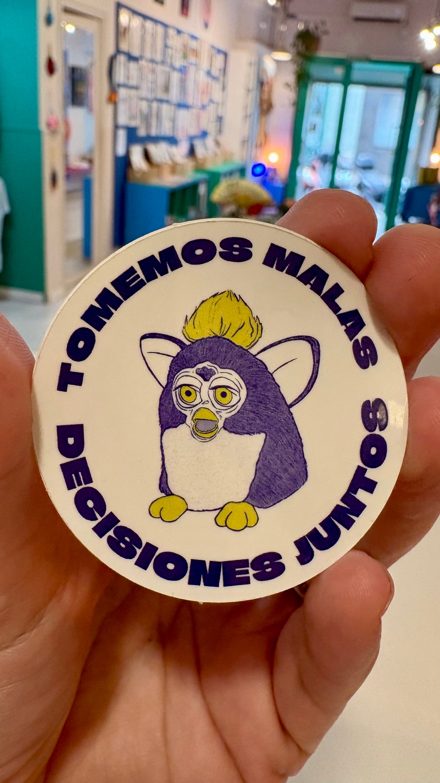 Sticker / Pegatina Furby, tomemos malas decisiones juntos