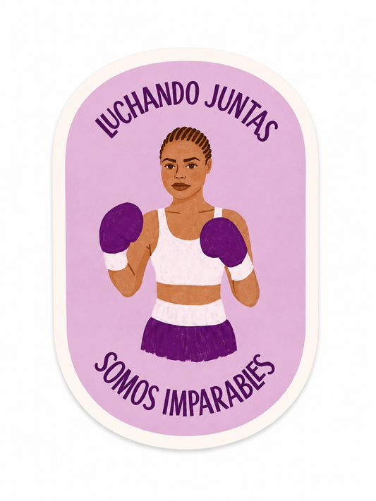 Sticker / Pegatina Luchando juntas somos imparables
