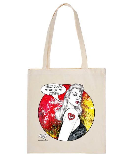 Tote bag “Venga guapa. me voy que me cierran”