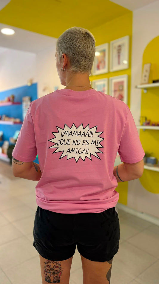 Camiseta "Mamá que no es mi amiga" Poison and Friends ft. Poc a Poc | 100% Algodón orgánico 180 gr.