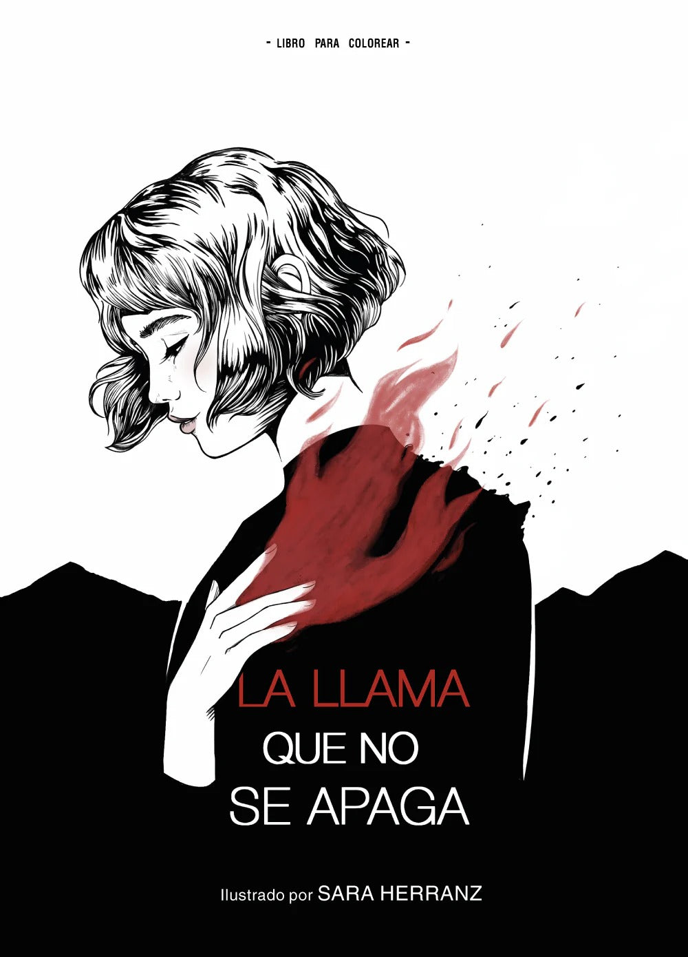 Libro para Colorear La Llama que No Se Apaga - Sara Herranz