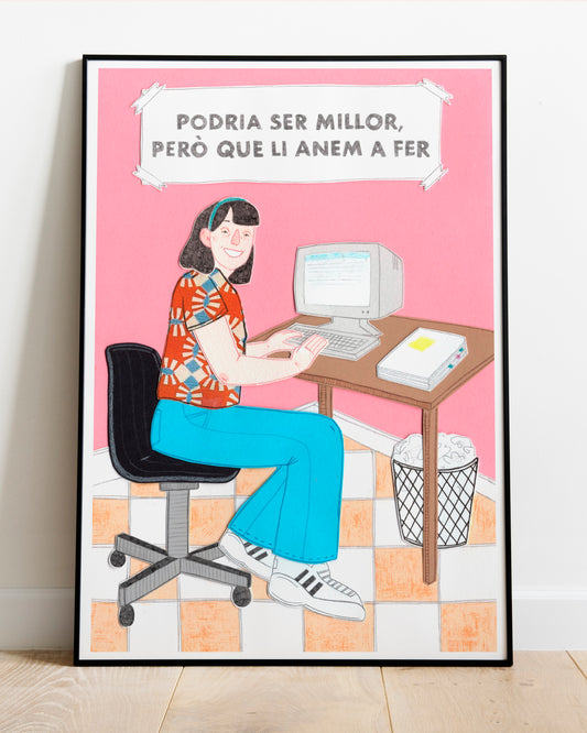 Print "Podria ser millor" – A4